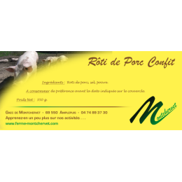 Rôti de porc confit 350g de la ferme de Montchervet - AMPLEPUIS 69 - Sans nitrite ni conservateur